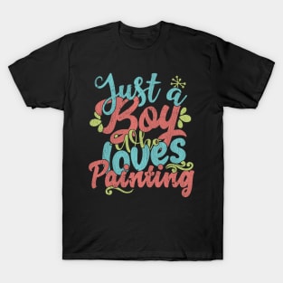 Just A Boy Who Loves Painting Gift graphic T-Shirt